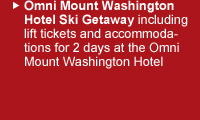 Mt. Washington Ski Getaway including lift tickets and accommodations for 2 days at the Omni Mt. Washington Hotel